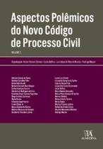 Aspectos polêmicos do novo código de processo civil - ALMEDINA BRASIL