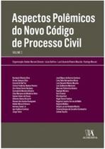 Aspectos Polemicos do Novo Codigo de Processo Civil - Vol. 2 Aspectos Polemicos do Novo Codigo de Processo Civil - Vol. 2