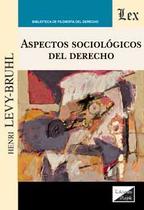 Aspectos sociológicos del derecho - Ediciones Olejnik