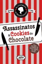 Assassinatos & Cookies De Chocolate - LPM