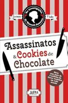 Assassinatos & Cookies de Chocolate