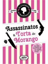 Assassinatos & torta de morango