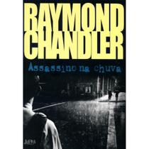 Assassino na Chuva ( Raymond Chandler )