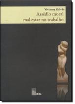 Assédio Moral: Mal Estar no Trabalho
