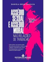 Assédio sexual e assédio moral nas relações de trabalho - 2025