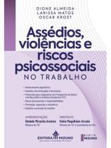 Assédio, violências e riscos psicossociais no trabalho Assédio, violências e riscos psicossociais no trabalho