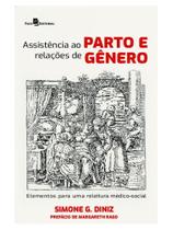 Assistência ao parto e relações de gênero Assistência ao parto e relações de gênero
