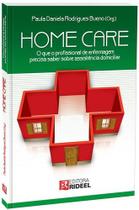 Assistência Domiciliar para Profissionais de Enfermagem - Manual Completo de Home Care