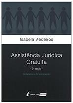 ASSISTÊNCIA JURÍDICA GRATUITA - 3ª ED. - 2017 - LUMEN JURIS