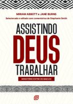 Assistindo Deus Trabalhar - Ministério Entre Os Macuxi