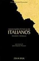 Associações Étnicas De Italianos: Identidade e Globalização: Livro sobre a Herança Cultural Italiana no Brasil