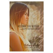 Assuma Sua Missão - Bethany Hicks Assuma Sua Missão - Bethany Hicks