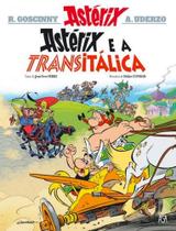 Astérix - astérix e a transitálica - vol. 37