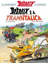 Asterix e a Transitálica (Nº 37 As Aventuras De Asterix) - RECORD