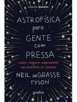 Astrofísica para gente com pressa Astrofísica para gente com pressa