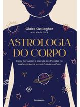 Astrologia do corpo Astrologia do corpo