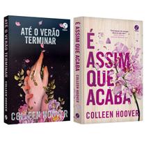 Até o verão terminar - Colleen Hoover + É assim que acaba - Colleen Hoover - Livro Até o verão terminar - Colleen Hoover + É assim que acaba - Colleen Hoover - Livro