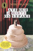 Ate que a morte os separe Ate que a morte os separe