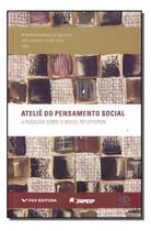 Ateliê do Pensamento Social - A Pesquisa Sobre o Brasil no Exterior Sortido - FGV