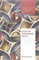 Ateliê do pensamento social: métodos e modos de leituras com textos literários - FGV