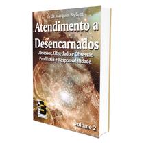 Atendimento a Desencarnados - Vol. 2 - BELE Atendimento a Desencarnados - Vol. 2 - BELE
