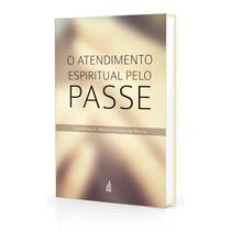 Atendimento Espiritual Pelo Passe - FEB
