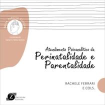 Atendimento Psicanalitico da Perinatalidade e Parentalidade