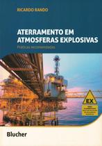 Aterramento em atmosferas explosivas - praticas recomendadas - EDGARD BLUCHER