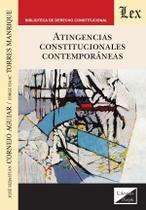 Atingencias constitucionales contemporáneas