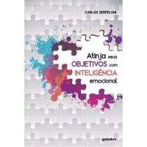 Atinja seus objetivos com inteligencia emocional