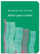 Atirar para o torto - MACONDO EDIÇOES