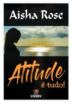 Atitude é Tudo - Editora UNISV