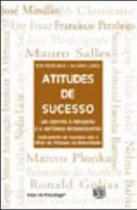 Atitudes de sucesso Atitudes de sucesso