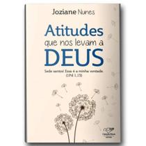 Atitudes Que Nos Levam A Deus: Sede Santos! Essa É A Minha Vontade (1 Pedro 1,15) - CANCAO NOVA