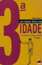 Atividade Física Na 3ª Idade. O Segredo Da Longevidade - Sprint