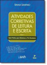 Atividades Corretivas de Leitura e Escrita - WAK Atividades Corretivas de Leitura e Escrita - WAK