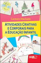 Atividades criativas e corporais para a educaçao infantil
