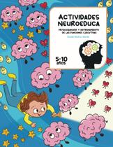 Atividades da NeuroEduca: Metacognição e Treinamento de Funções Executivas Atividades da NeuroEduca: Metacognição e Treinamento de Funções Executivas