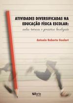 Atividades Diversificadas na Educação Física Escolar - Aulas Teóricas e Ginástica Localizada - Phorte