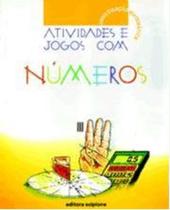 Atividades e Jogos Com Números - Scipione