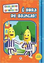 Atividades Médio - Bananas de Pijamas - É Hora de Brincar