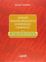 Atividades Neuropsicopedagógicas de Intervenção e Reabilitação - Volume 4 - Wak Atividades Neuropsicopedagógicas de Intervenção e Reabilitação - Volume 4 - Wak