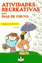Atividades Recreativas Para Dias de Chuva Atividades Recreativas Para Dias de Chuva