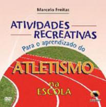 Atividades recreativas para o aprendizado do atletismo na escola Atividades recreativas para o aprendizado do atletismo na escola
