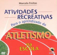 Atividades Recreativas Para O Aprendizado do Atletismo na Escola - Sprint Atividades Recreativas Para O Aprendizado do Atletismo na Escola - Sprint