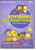 Atividades Recreativas Para Todas as Idades