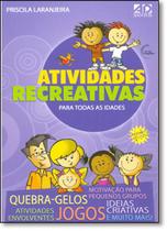 Atividades recreativas para todas as idades