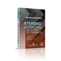 Ativismo Judicial na Justiça do Trabalho - Editora Mizuno