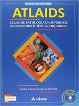 Atlaids atlas de patologia da sindrome da imunodeficiencia adquirida - ATHENEU