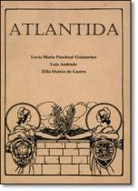Atlântida: a Invenção da Comunidade Luso-brasileira